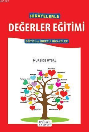 Hikayelerle Değerler Eğitimi Eğitici ve İbretli Hikayeler