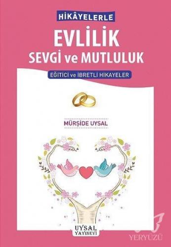 Hikâyelerle Evlilik Sevgi ve Mutluluk