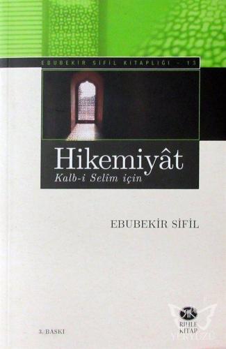 Hikemiyat Kalb-i Selim İçin