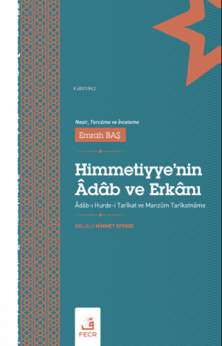 Himmetiyye'nin Âdâb ve Erkânı