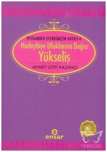 Hudeybiye Ufuklarına Doğru Yükseliş