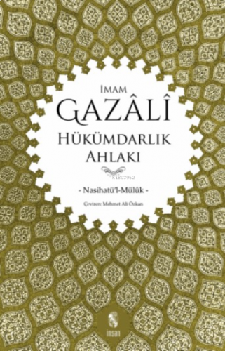 Hükümdarlık Ahlakı (Nasihatü'l-Müluk)