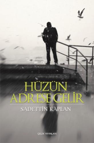 Hüzün Adrese Gelir