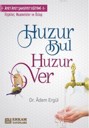 Huzur Bul Huzur Ver