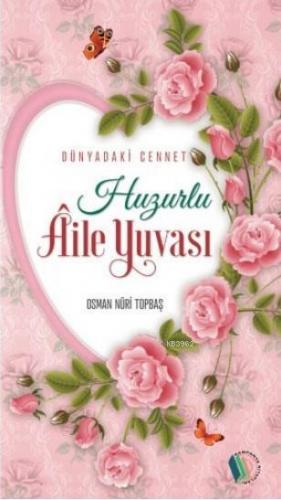 Huzurlu Aile Yuvası