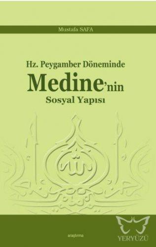 Hz. Peygamber Döneminde Medine'nin Sosyal Yapısı