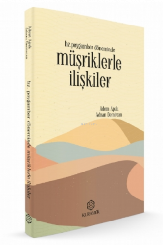 Hz. Peygamber Döneminde Müşriklerle İlişkiler