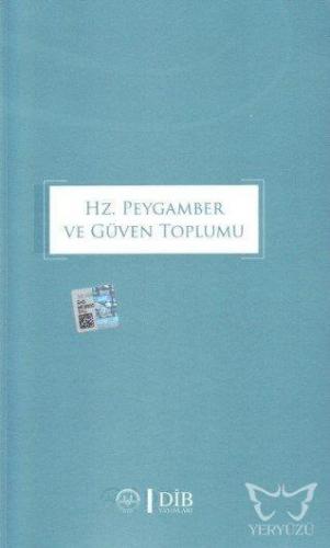 Hz. Peygamber ve Güven Toplumu