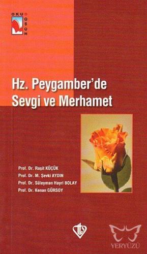 Hz. Peygamber'de Sevgi ve Merhamet