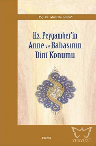 Hz. Peygamber'in Anne ve Babasının Dini Konumu