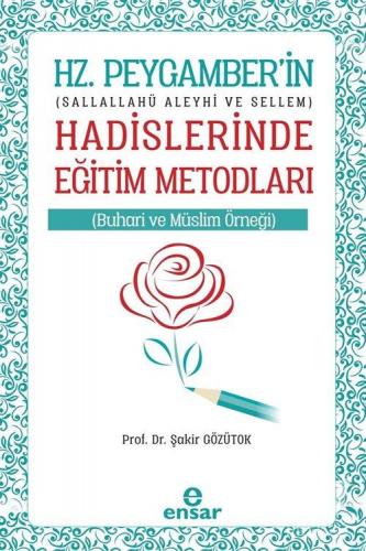 Hz. Peygamber'in Hadislerinde Eğitim Metodları