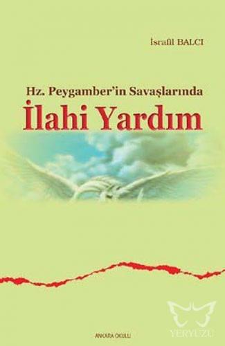 Hz. Peygamber'in Savaşlarında İlahi Yardım