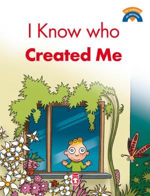 I Know Who Created Me - Beni Kimin Yarattığını Biliyorum (İngilizce)