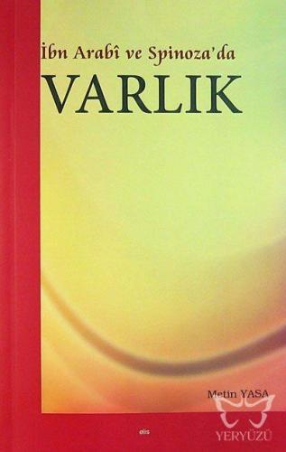İbn Arabî ve Spinoza'da Varlık