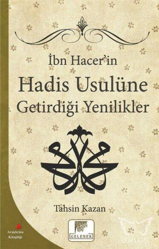 İbn Hacer'in Hadis Usulüne Getirdiği Yenilikler