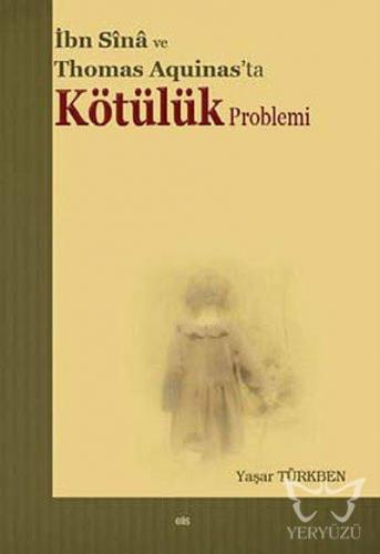 İbn Sina ve Thomas Aquinas'ta Kötülük Problemi