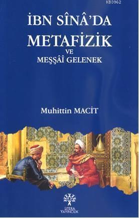 İbn Sina'da Metafizik ve Meşşai Gelenek