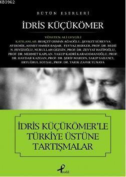 İdris Küçükömer'le Türkiye Üstüne Tartışmalar