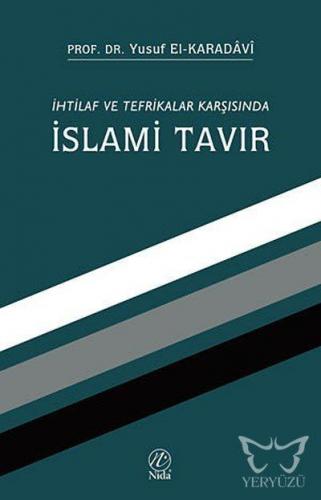 İhtilaf ve Tefrikalar Karşısında İslami Tavır