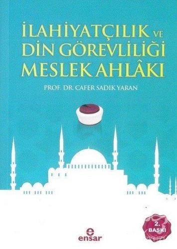 İlahiyatçılık ve Din Görevliliği Meslek Ahlakı