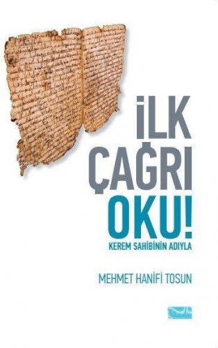 İlk Çağrı Oku!