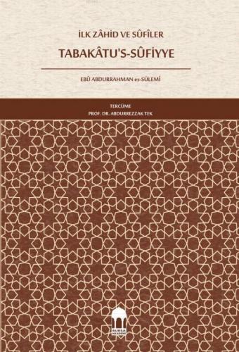 İlk Zâhid ve SÛfiler Tabakâtu's-Sûfiyye (Türkçe)