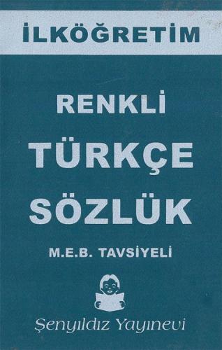 İlköğretim Renkli Türkçe Sözlük - İthal Kâğıt - Plastik Cilt