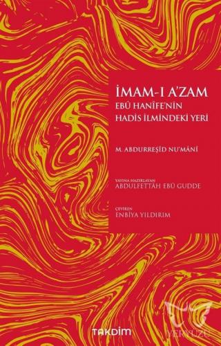 İmam - ı A'zam Ebu Hanife'nin Hadis İlmindeki Yeri