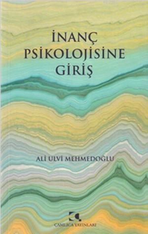 İnanç Psikolojisine Giriş