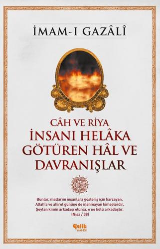 İnsanı Helâka Götüren Hâl Ve Davranışlar