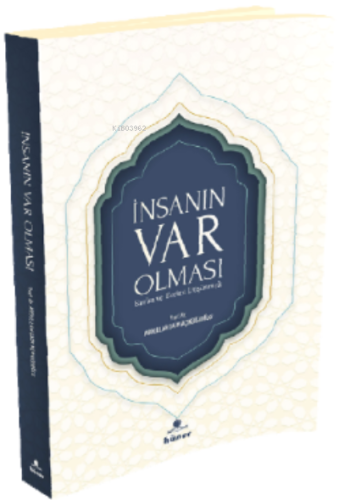 İnsanın Var Olması ;Kur'an ve Evrimi Düşünmek