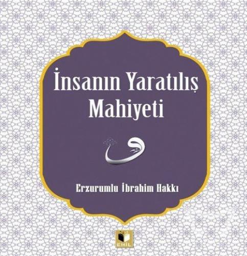 İnsanın Yaratılış Mahiyeti