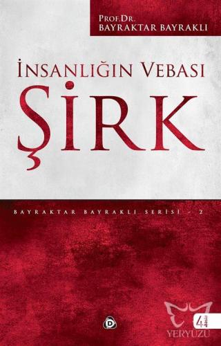 İnsanlığın Vebası Şirk