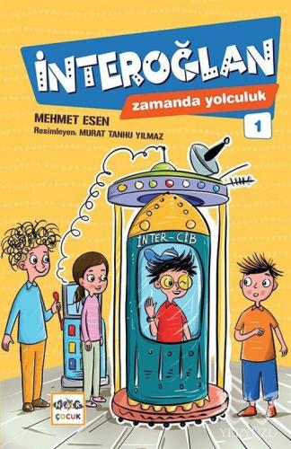 İnteroğlan - Zamanda Yolculuk 1