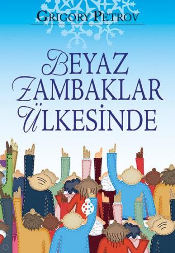 Beyaz Zambaklar Ülkesinde