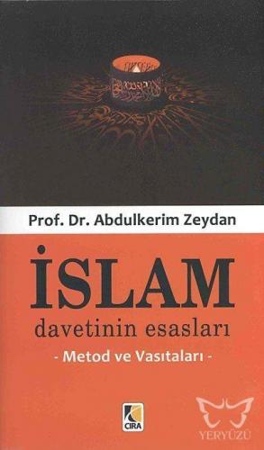 İslam Davetinin Esasları Metod ve Vasıtaları