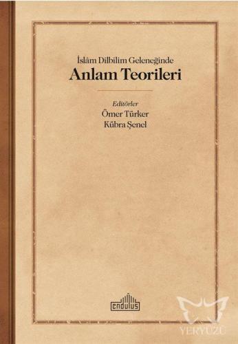 İslam Dilbilim Geleneğinde Anlam Teorileri