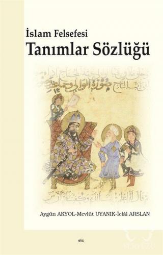 İslam Felsefesi Tanımlar Sözlüğü