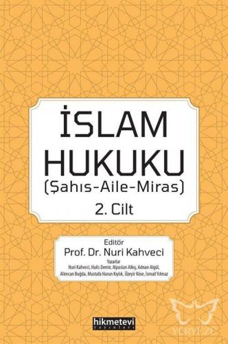 İslam Hukuku 2.cilt (Şahış- Aile- Miras)