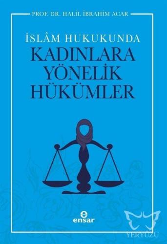 İslam Hukukunda Kadınlara Yönelik Hükümler