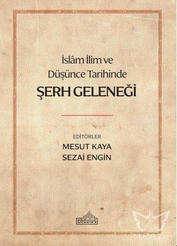İslam İlim ve Düşünce Tarihinde Şerh Geleneği