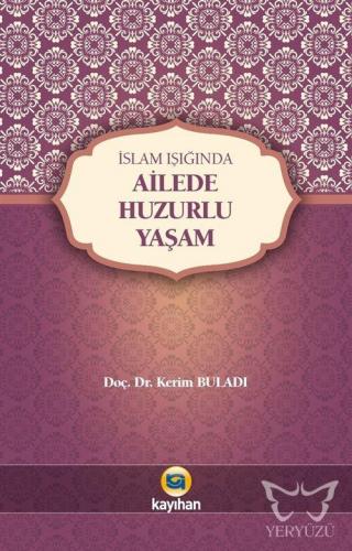 İslam Işığında Ailede Huzurlu Yaşam
