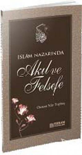 İslam Nazarında Akıl ve Felsefe