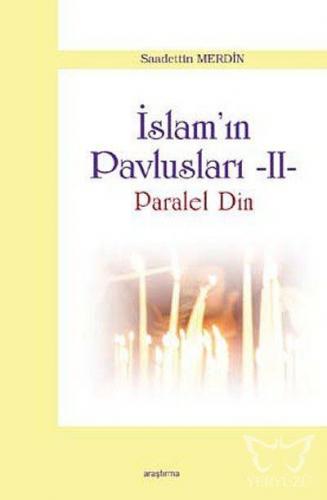 İslam Pavlusları 2: Paralel Din