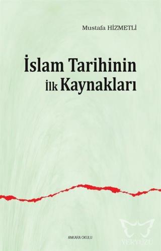 İslam Tarihinin ilk Kaynakları