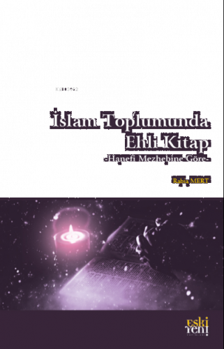 İslam Toplumunda Ehli Kitap;-Hanefi Mezhebine Göre