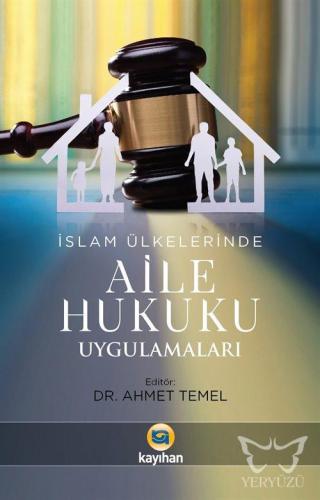 İslam Ülkelerinde Aile Hukuku Uygulamaları