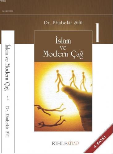 İslam ve Modern Çağ-(1-2-3 CİLT)