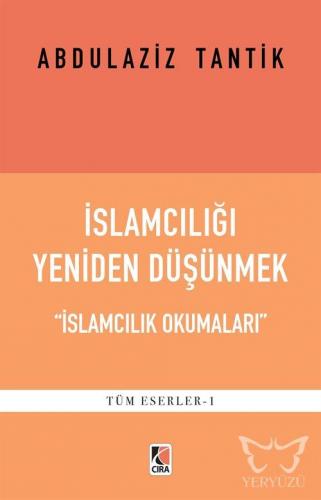 İslamcılığı Yeniden Düşünmek