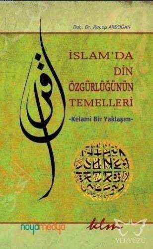 İslam'da Din Özgürlüğünün Temelleri